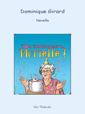 cover image of Bon anniversaire, Murielle !